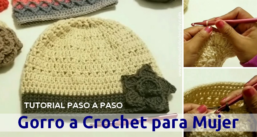 Gorro en Crochet para Mujer - Tutorial Paso a Paso Manualidades Y DIYManualidades Y DIY